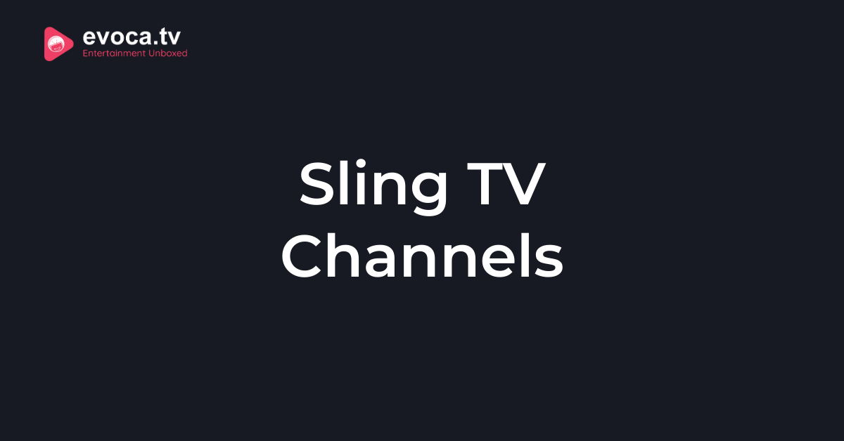 Sling TV Channels