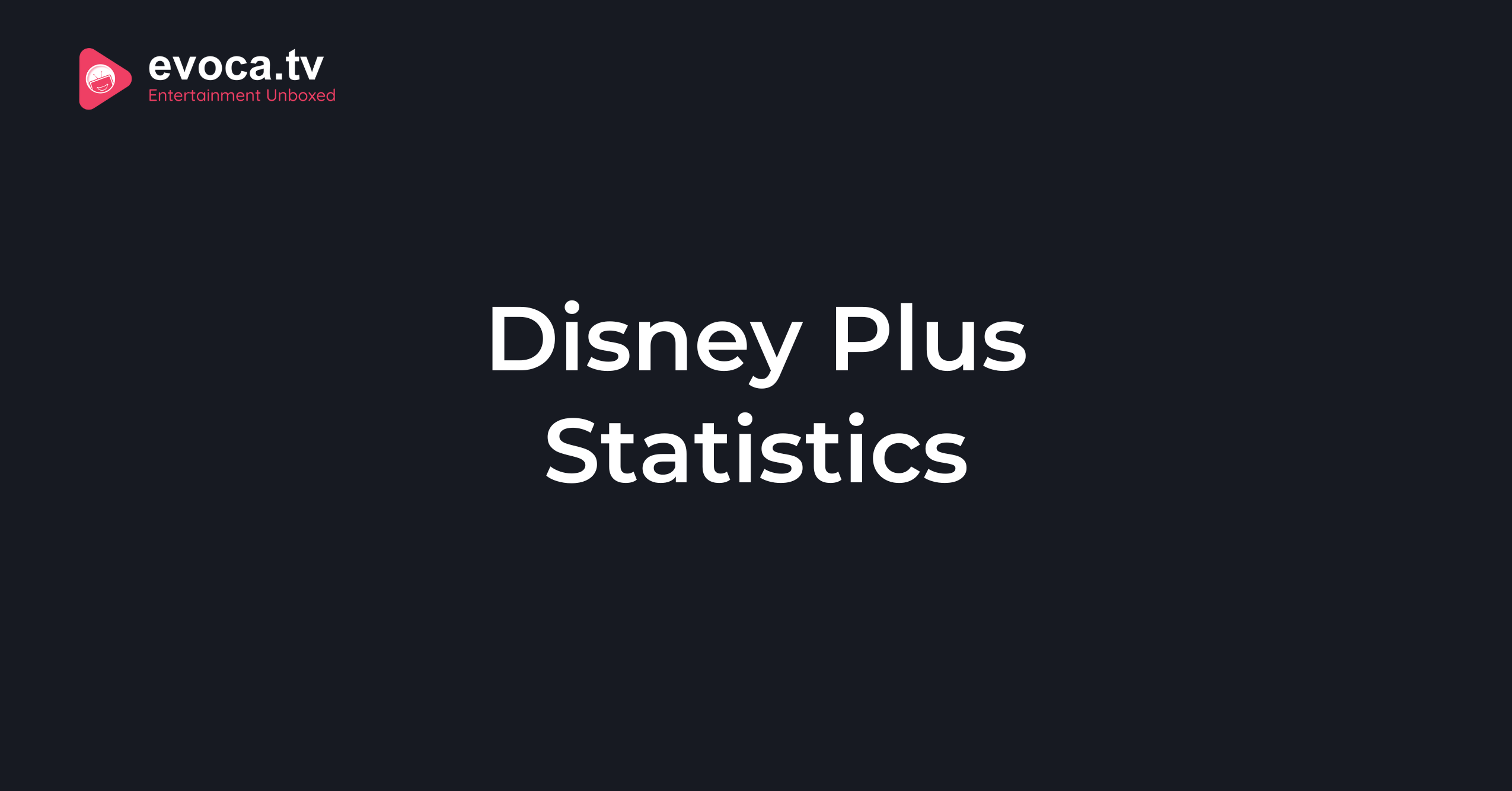 Disney Plus Statistics