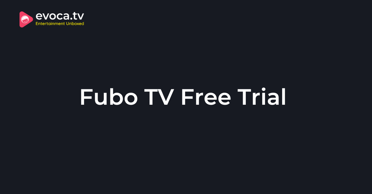 Fubo TV Free Trial