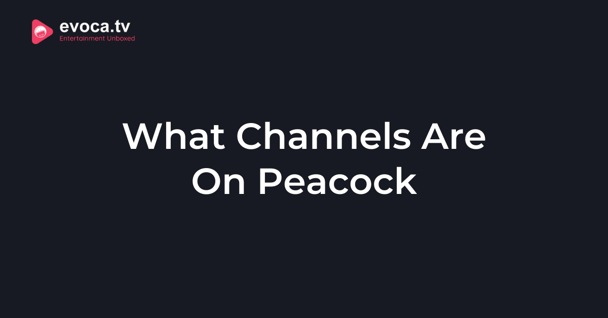 What Channels Are On Peacock