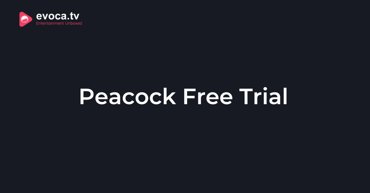 Peacock Free Trial (2024) → Exclusive 3 Months Access