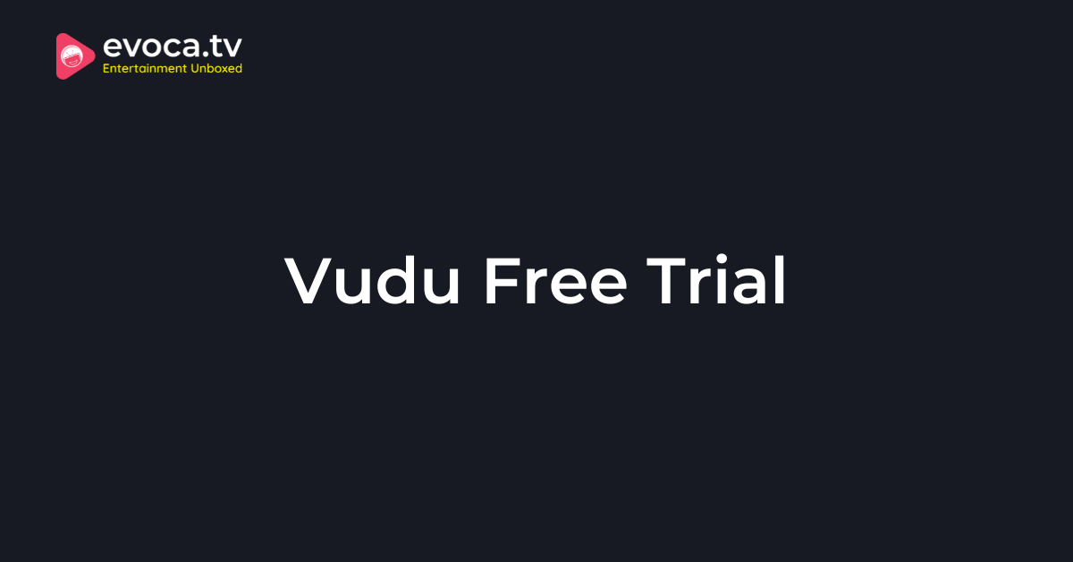 Vudu-Free-Trial