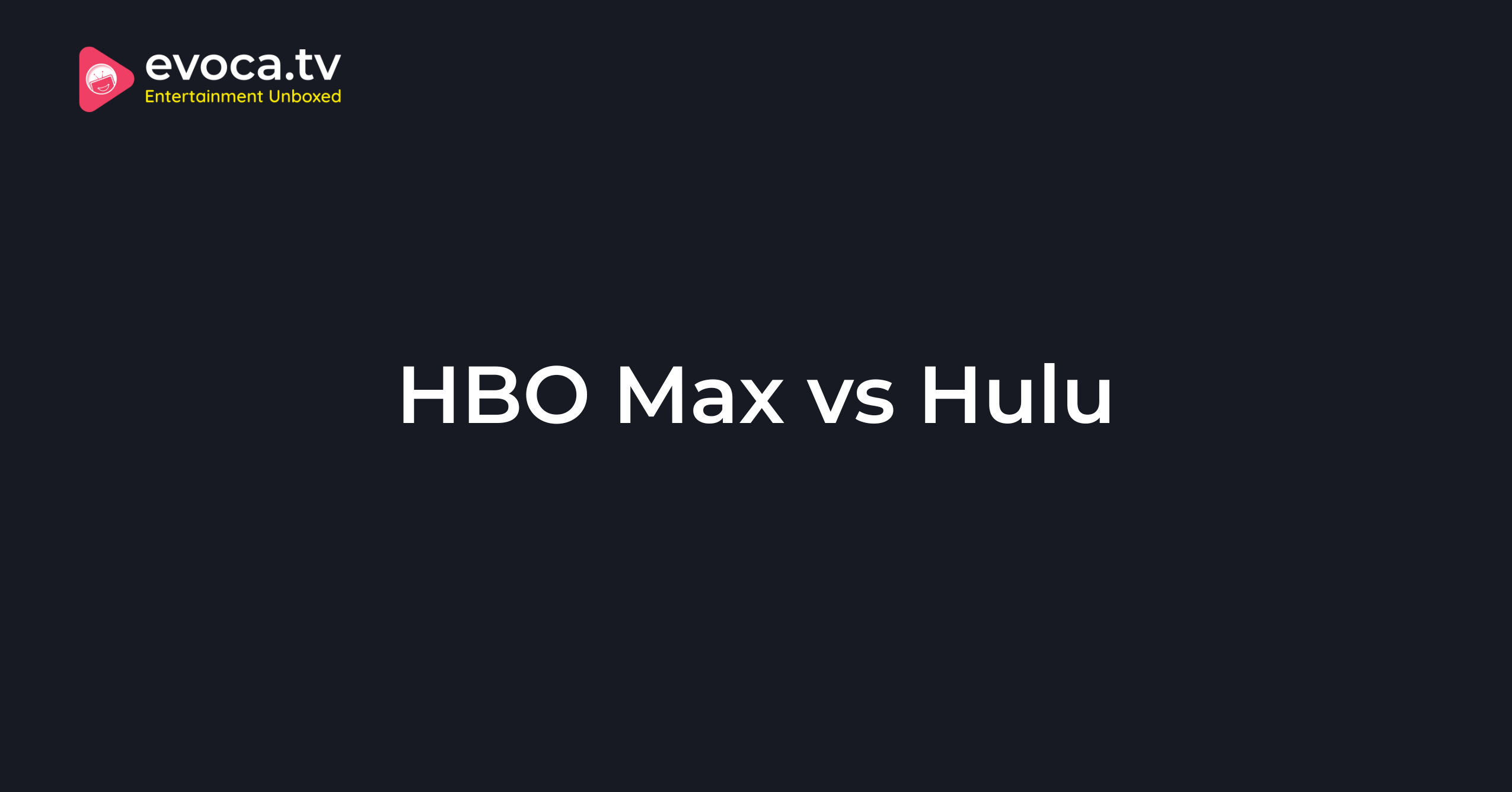 HBO Max vs Hulu