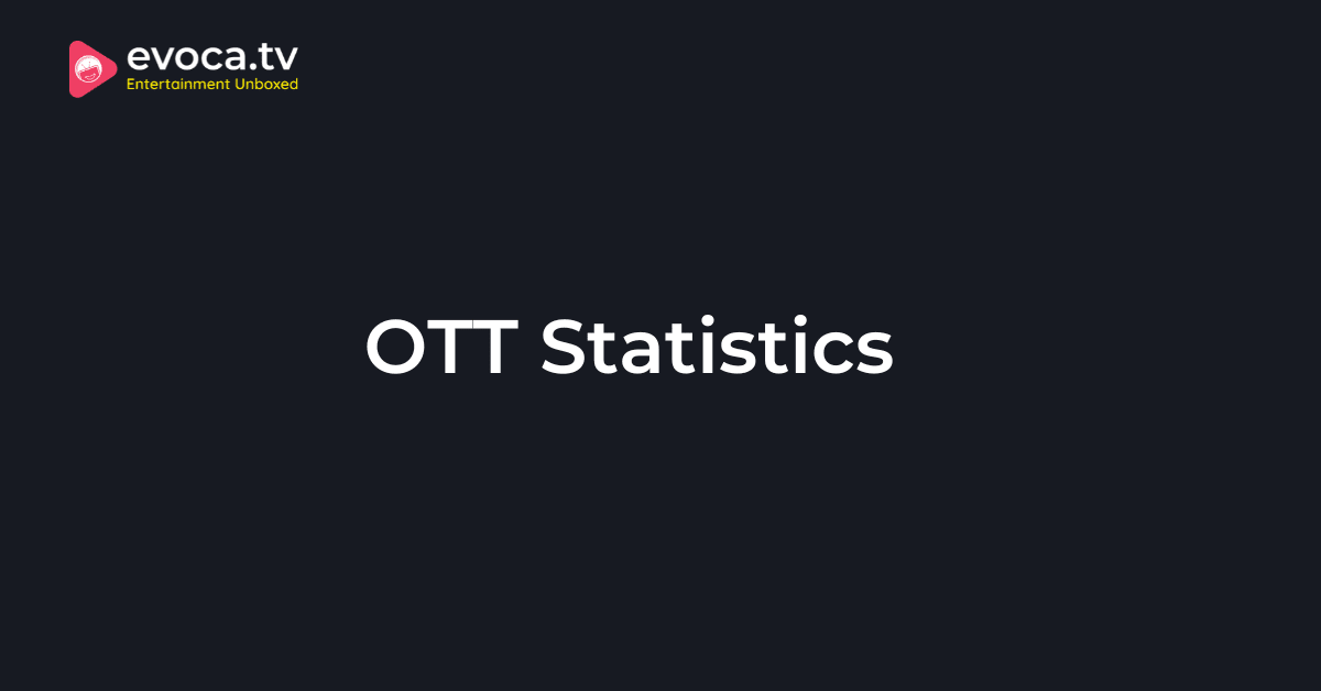 OTT Statistics