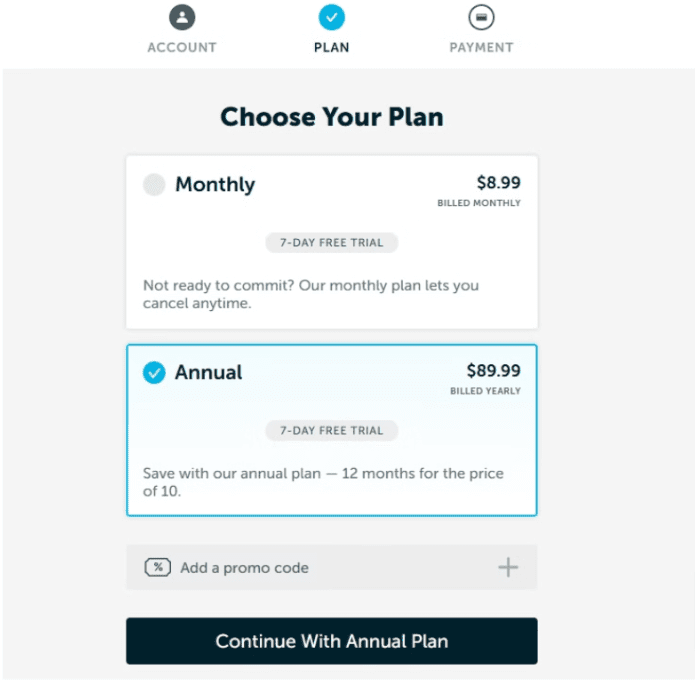 Choose between the monthly or annual subscription plan Choose between the monthly or annual subscription plan